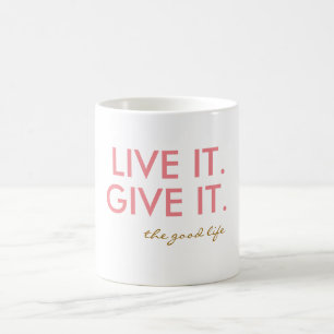 The Good Life Mug
