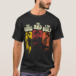 The Good, The Bad, & The Ugly Classic T-Shirt