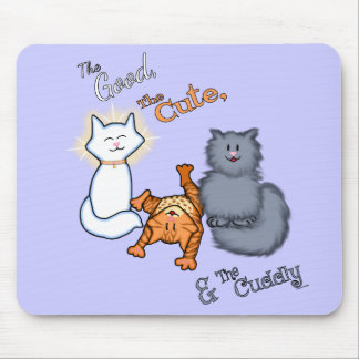 The Good, The Cute, & The Cuddly Mouse Pad