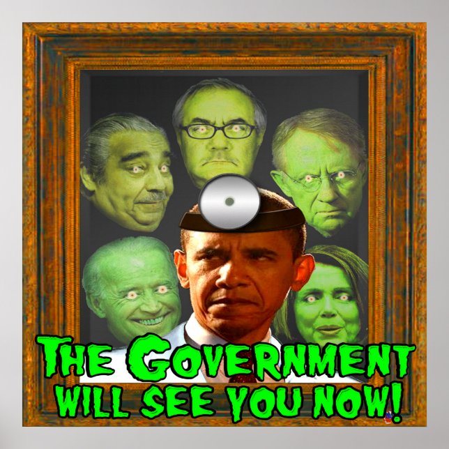 The Government Will See You Now! (Dr. Obama) Poster (Front)