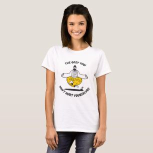 The Gozy Yogi Funny Zen Quote for Mindful Rebels T-Shirt