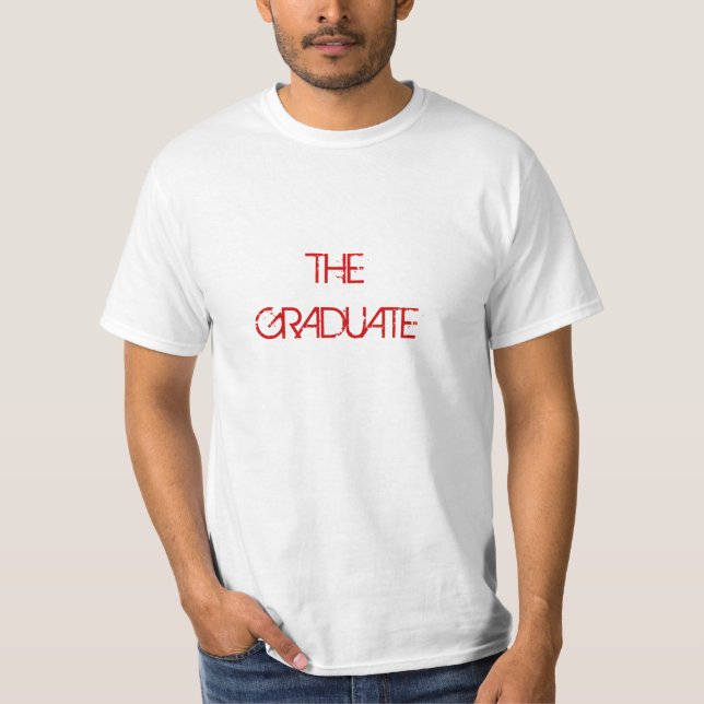 The Graduate T-Shirt (Front)