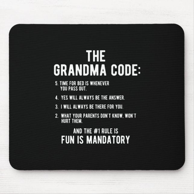 The Grandma Code | Fun Is Mandatory Mouse Pad (Front)