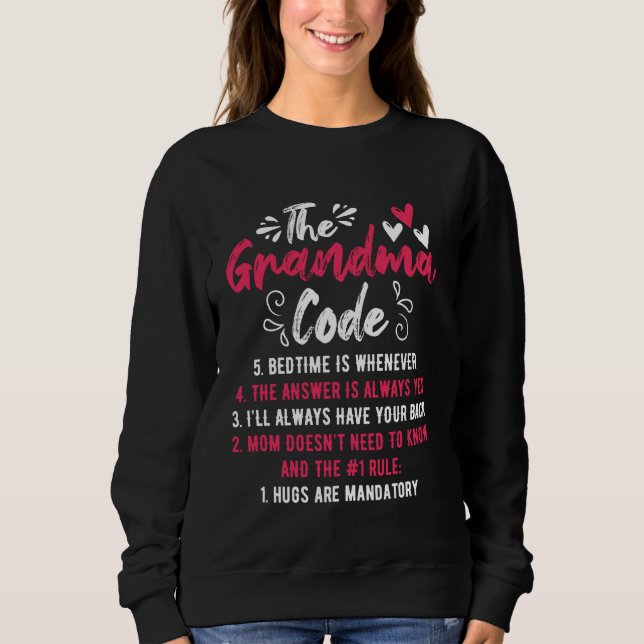 The Grandma Code Funny Grandma Grandmother Rules Sweatshirt (Front)