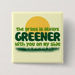 The Grass is Always Greener 15 Cm Square Badge
