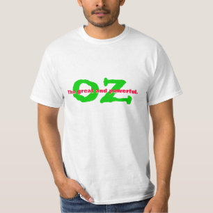 The great and powerful. OZ T-Shirt