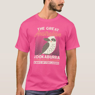 The Great Australian Kookaburra Laughing Bird Orni T-Shirt