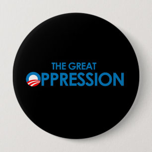 The Great Oppression 10 Cm Round Badge