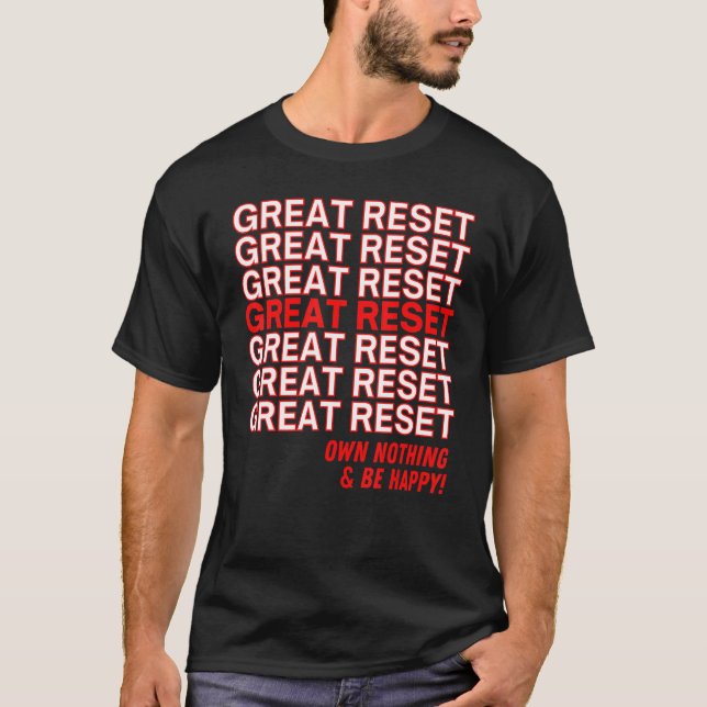 The Great Reset Funny Thank You Meme Own Nothing B T-Shirt (Front)