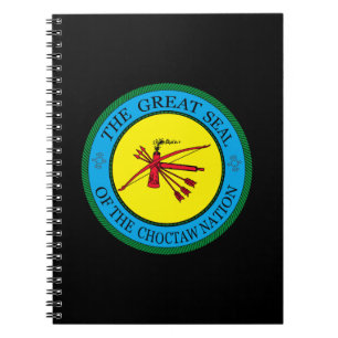 The Great Seal of Choctaw Nation of Oklahoma Notebook