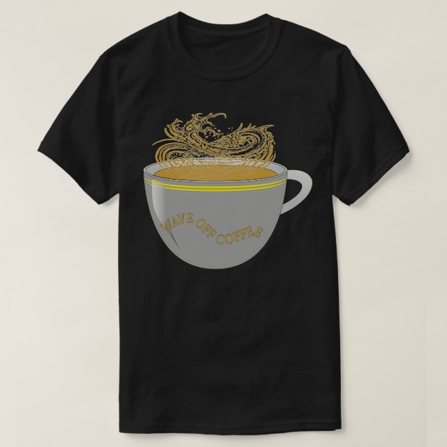 THE GREAT WAVE OFF COFFEE T-Shirt (Design Front)