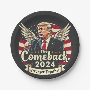The Greatest Comeback 2024 Stronger Together Trump Paper Plate