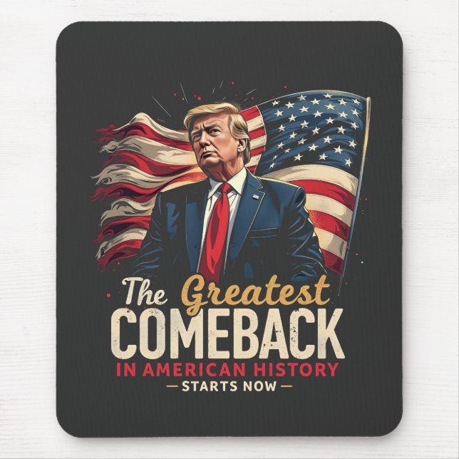 The Greatest Comeback in American History Trump  Mouse Pad (Front)