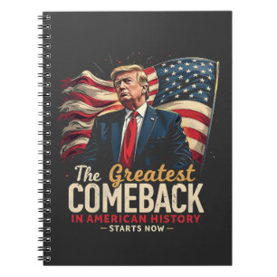 The Greatest Comeback in American History Trump Notebook