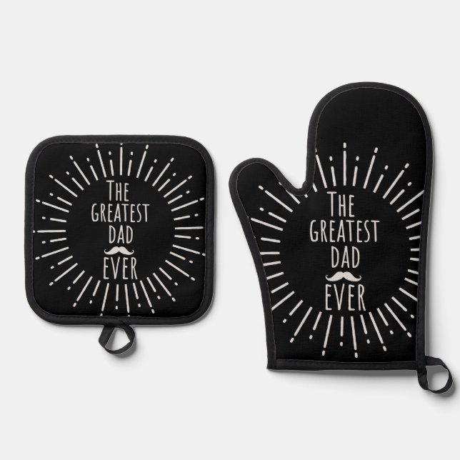 The Greatest Dad Ever With Moustache Black Oven Mitt & Pot Holder Set (Front)
