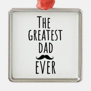 The Greatest Dad Ever With Moustache Metal Tree Decoration