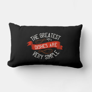 The Greatest Dishes Are Very Simple Lumbar Cushion