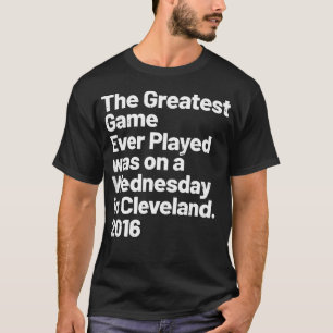 The Greatest Game Ever Played Was On Wednesday In T-Shirt