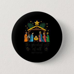 The Greatest Gift For All Christmas Nativity Jesus 6 Cm Round Badge