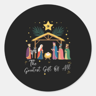 The Greatest Gift For All Christmas Nativity Jesus Classic Round Sticker