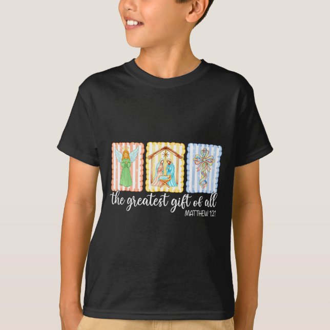 The Greatest Gift Of All Christmas Nativity Jesus  T-Shirt (Front)