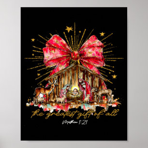 The Greatest Gift Of All Nativity Scene Christian  Poster