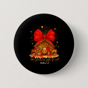 The Greatest Of All Christmas Nativity Scene Jesus 6 Cm Round Badge