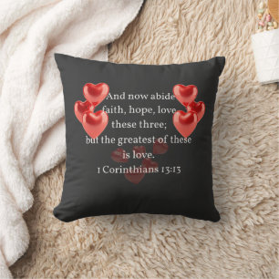 ".. the greatest of these in love." Christian Cushion