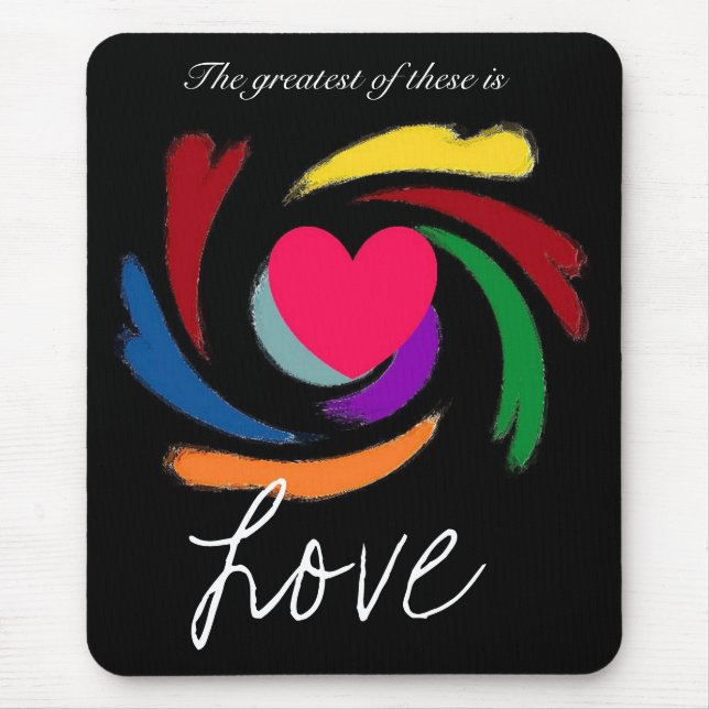 The Greatest of These Mouse Pad (Front)