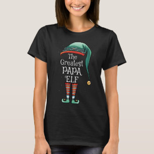 The Greatest Papa Elf Matching Family Christmas Pa T-Shirt