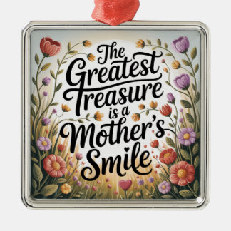 The Greatest Treasure Is A Mother's Smile Metal Tree Decoration