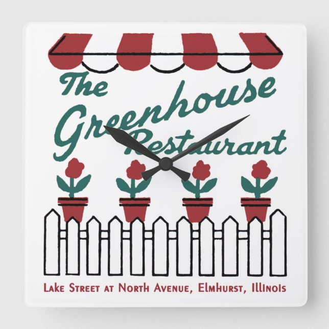The Greenhouse Restaurant, Elmhurst, Illinois Square Wall Clock (Front)