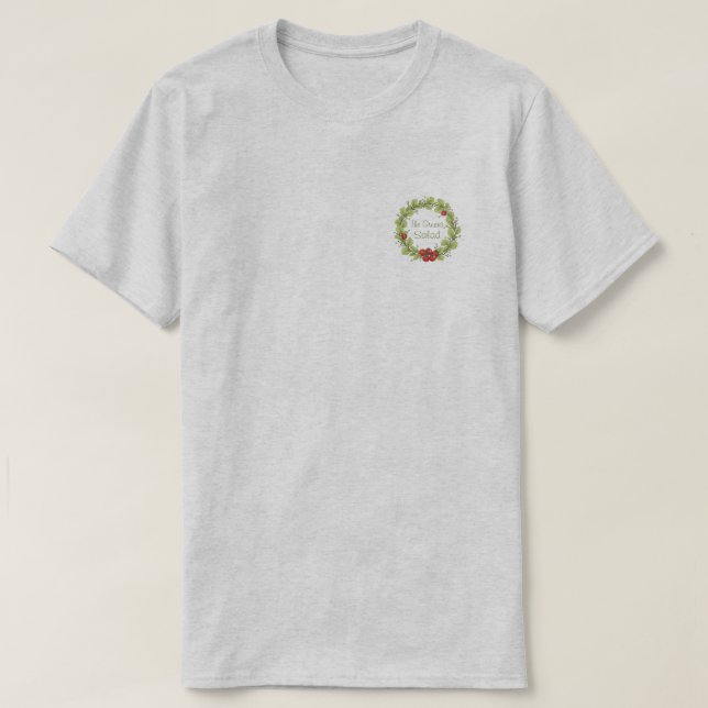 The Greens Salad T-Shirt (Design Front)