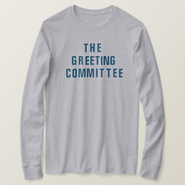 The Greeting Committee t-shirt (Design Front)