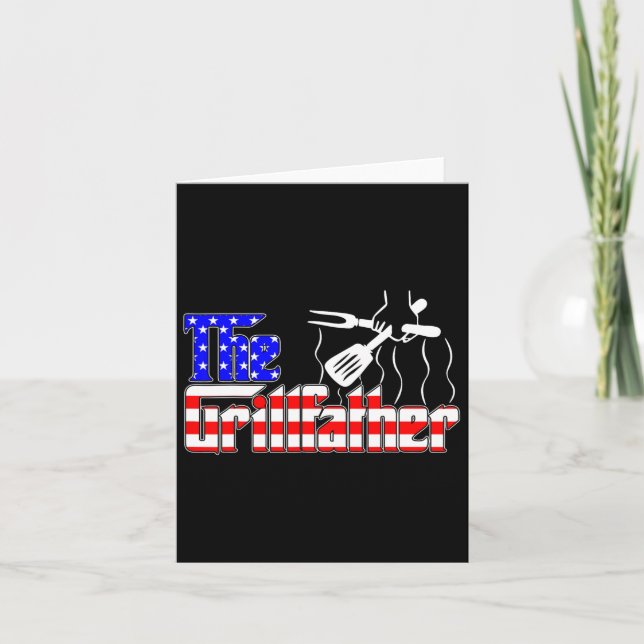 The Grill-father 4th Of July Funny Grilling Bbq Am Card (Front)