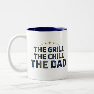 THE GRILL THE CHILL THE DAD Coffee Mug