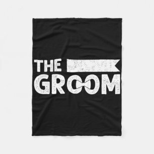 The Groom Bachelor Party Stag Groomsmen Wedding Te Fleece Blanket