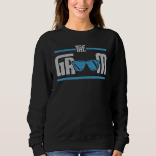 The Groom Engage Marriage Stag Party Bachelor Part Sweatshirt