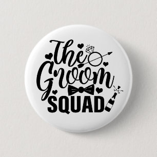 The Groom Squad 6 Cm Round Badge