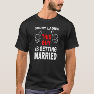 The Groom Squad Bachelor Party Wedding Sorry Getti T-Shirt