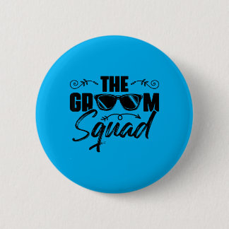 The Groom Team Sungles Wedding Bachelor Party 6 Cm Round Badge