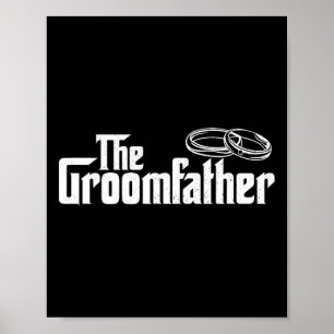 The Groomfather - Father Of The Groom Wedding Brid Poster
