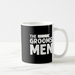 The Groomsmen Bachelor Party Stag Groom Gag Mens F Coffee Mug