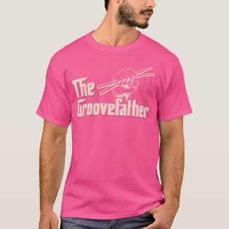 The Groovefather Vintage Drums Drumming - Band Dru T-Shirt