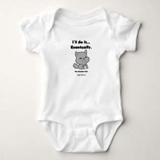 The Grumpy Cat - Sassy "I'll Do It Eventually" Laz Baby Bodysuit