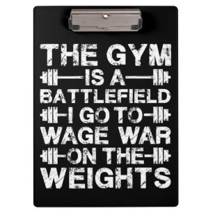 The Gym Is A Battlefield - Workout Motivational Clipboard