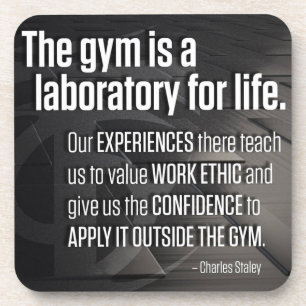 The Gym Is A Laboratory For Life - Inspirational Coaster