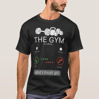 The Gym Is Calling I Must Go - Personal Trainer T-Shirt