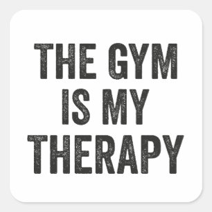 The Gym Is My Therapy Workout Exercise Fitness Square Sticker