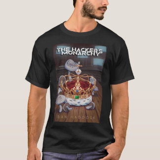 The Hacker's Monarchy - Cover Art: T-Shirt